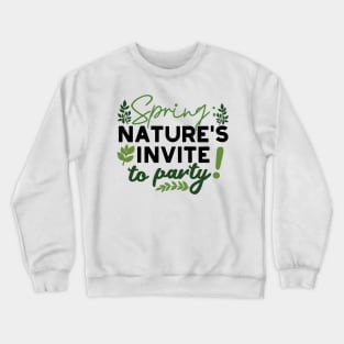 Spring Fling Party - Nature's Celebration Call Crewneck Sweatshirt